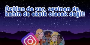 Üzülen de var, sevinen de, kahin de eksik olacak değil!